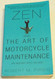 Zen and the Art of Motorcycle Maintenance