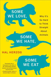 Some We Love Some We Hate Some We Eat: Why It's So Hard to Think