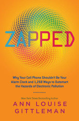Zapped: Why Your Cell Phone Shouldn't Be Your Alarm Clock and 1 268