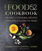The Food52 Cookbook Volume 2: Seasonal Recipes from Our Kitchens to