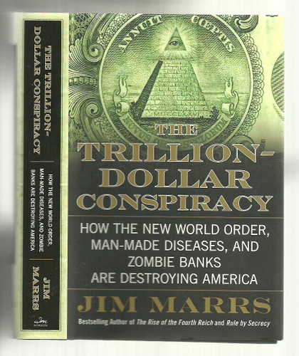 The Trillion-Dollar Conspiracy