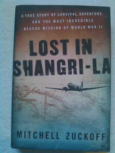 Lost in Shangri-La: A True Story of Survival Adventure and the Most
