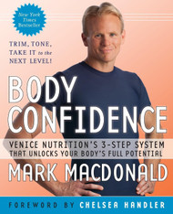 Body Confidence: Venice Nutrition's 3-Step System That Unlocks Your