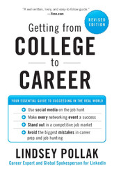 Getting from College to Career Rev Ed: Your Essential Guide to