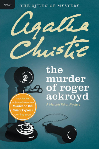 The Murder of Roger Ackroyd: A Hercule Poirot Mystery