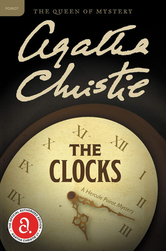 The Clocks: A Hercule Poirot Mystery: The Official Authorized Edition