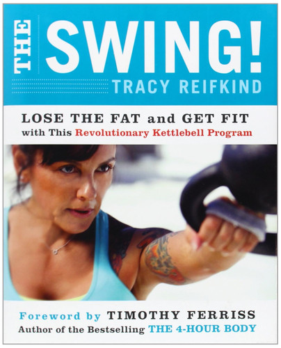 The Swing!: Lose the Fat and Get Fit with This Revolutionary