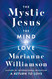 The Mystic Jesus The Mystic Jesus