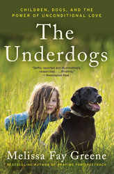 The Underdogs: Children Dogs and the Power of Unconditional Love