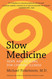 Slow Medn