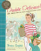 Double Delicious: Good Simple Food for Busy Complicated Lives