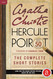 Hercule Poirot: The Complete Short Stories: A Hercule Poirot Mystery: