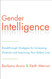 Gender Intelligence: Breakthrough Strategies for Increasing Diversity