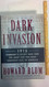 Dark Invasion: 1915: Germany's Secret War and the Hunt for the First
