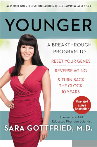 Younger: A Breakthrough Program to Reset Your Genes Reverse Aging and