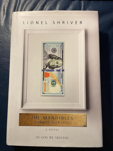 The Mandibles: A Family 2029-2047