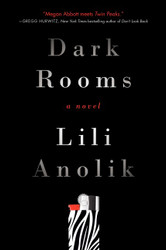 Dark Rooms: A Novel