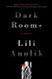 Dark Rooms: A Novel