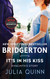 It's in His Kiss (Bridgertons Book 7) It's in His Kiss (Bridgertons Book 7)