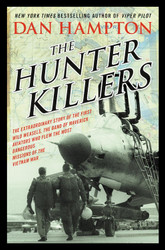 The Hunter Killers: The Extraordinary Story of the First Wild Weasels