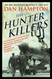The Hunter Killers: The Extraordinary Story of the First Wild Weasels