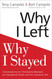 Why I Left Why I Stayed