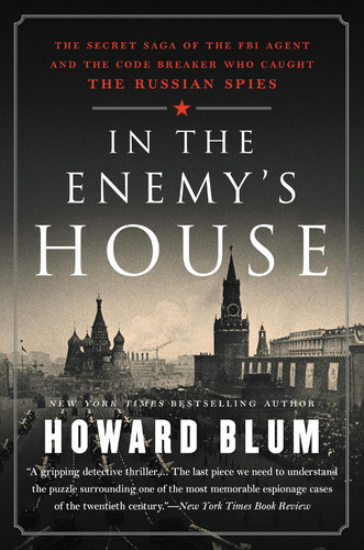 In the Enemy's House: The Secret Saga of the FBI Agent and the Code