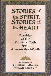 Stories of the Spirit Stories of the Heart: Parables of the Spiritual