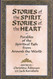 Stories of the Spirit Stories of the Heart: Parables of the Spiritual
