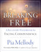 Breaking Free: A Recovery Workbook for Facing Codependence