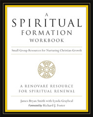 A Spiritual Formation Workbook - Revised edition