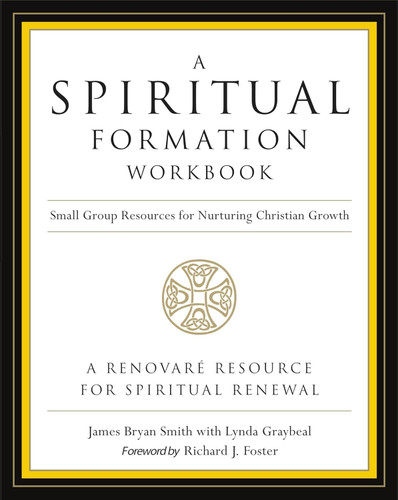 A Spiritual Formation Workbook - Revised edition