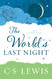 The World's Last Night: And Other Essays