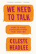We Need to Talk: How to Have Conversations That Matter