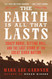 The Earth Is All That Lasts: Crazy Horse Sitting Bull and the Last