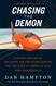 Chasing the Demon: A Secret History of the Quest for the Sound