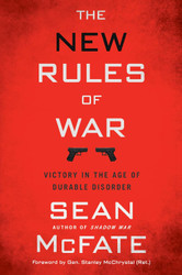 The New Rules of War: Victory in the Age of Durable Disorder