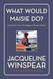 What Would Maisie Do?