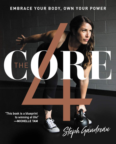 The Core 4: Embrace Your Body Own Your Power