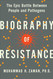 Biography of Resistance