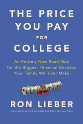 The Price You Pay for College: An Entirely New Road Map for the