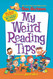 My Weird Reading Tips: Tips Tricks & Secrets from the Author of My