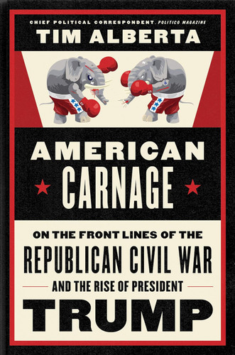 American Carnage: On the Front Lines of the Republican Civil War and