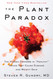 The Plant Paradox: The Hidden Dangers in "Healthy" Foods That Cause