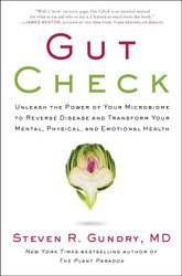 Gut Check: Unleash the Power of Your Microbiome to Reverse Disease