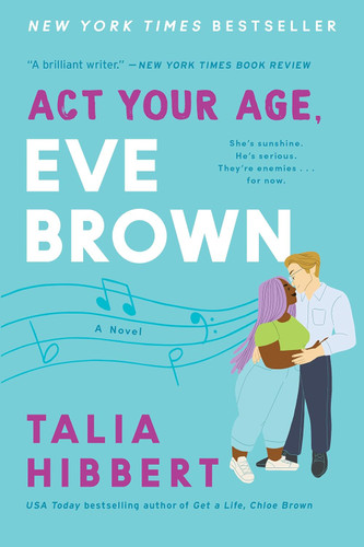Act Your Age Eve Brown: A Novel (The Brown Sisters 3)