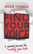 Find Your Voice: A Guided Journal for Writing Your Truth
