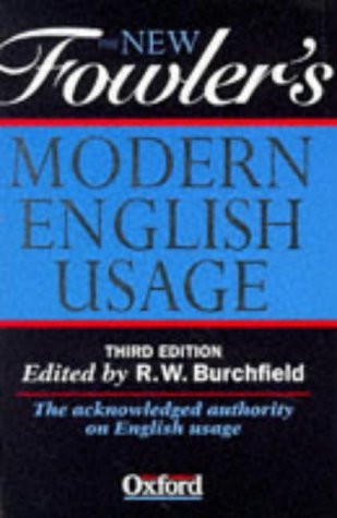 New Fowler's Modern English Usage