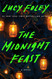 The Midnight Feast: A Novel