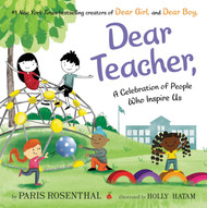 Dear Teacher: A Celebration of People Who Inspire Us